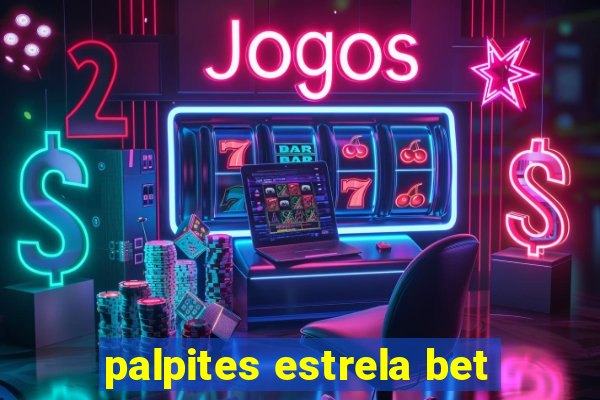 palpites estrela bet